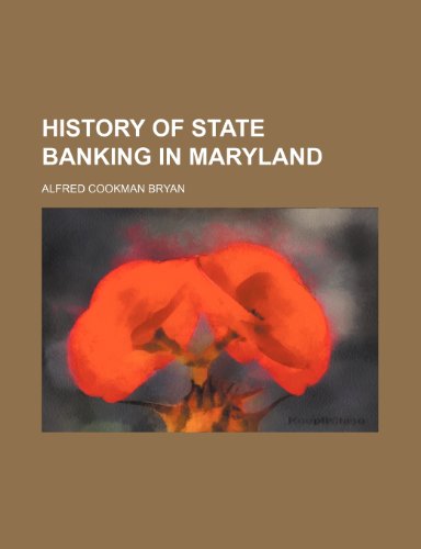Stock-Bild f�r History of state banking in Maryland