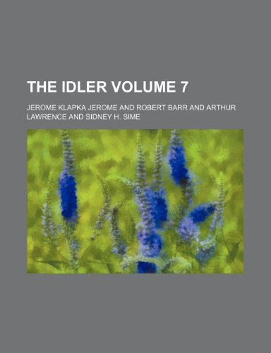 The Idler Volume 7 (9781236472076) by Jerome, Jerome Klapka