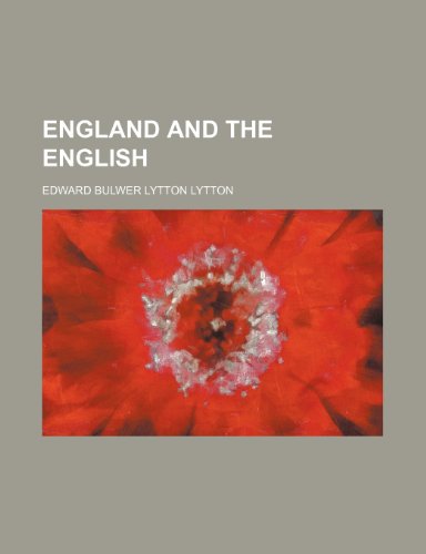 England and the English (9781236473424) by Lytton, Edward Bulwer Lytton
