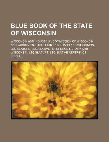 Blue Book of the State of Wisconsin (9781236476692) by Wisconsin