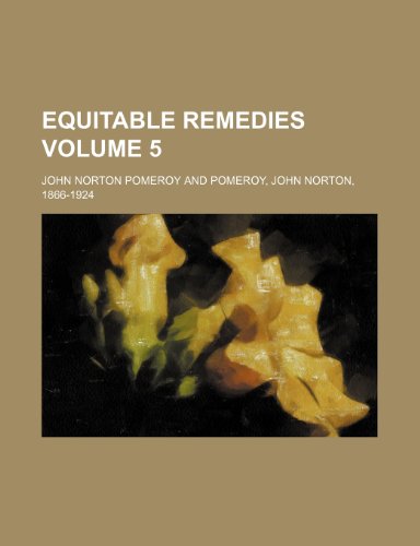 Equitable remedies Volume 5 (9781236479709) by Pomeroy, John Norton