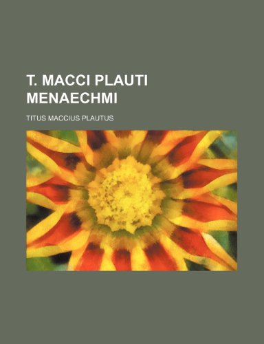 T. Macci Plauti Menaechmi (9781236492609) by Plautus, Titus Maccius