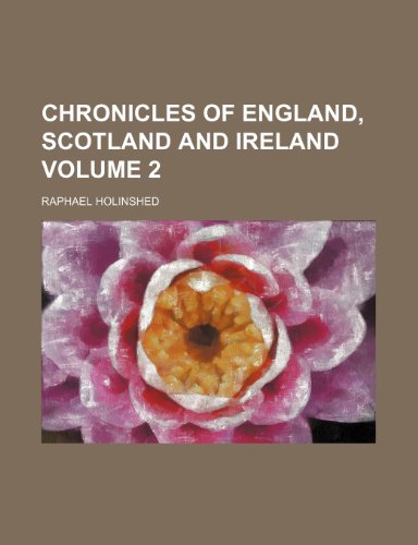 9781236494955: Chronicles of England, Scotland and Ireland Volume 2