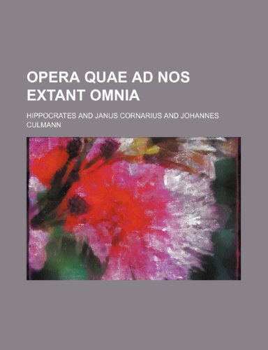 Opera Quae Ad Nos Extant Omnia (9781236502995) by Hippocrates