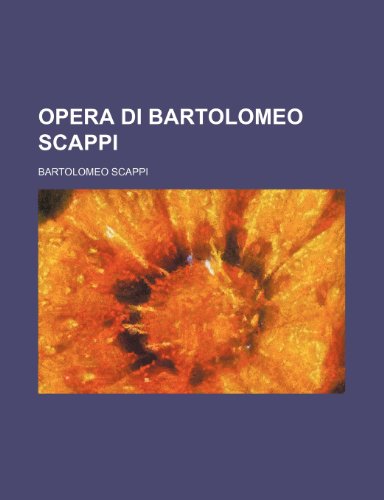 Imagen de archivo de Opera Di Bartolomeo Scappi a la venta por Buchpark