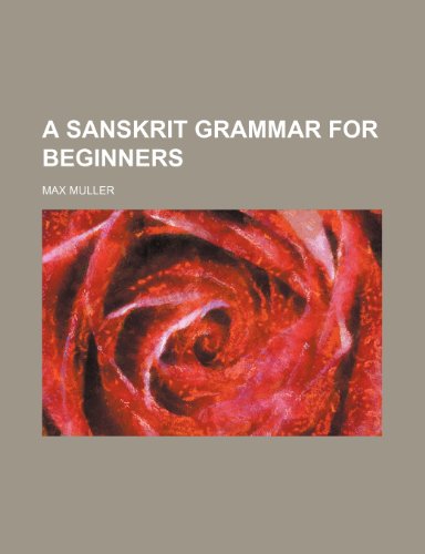 A Sanskrit grammar for beginners (9781236528957) by Muller, Max