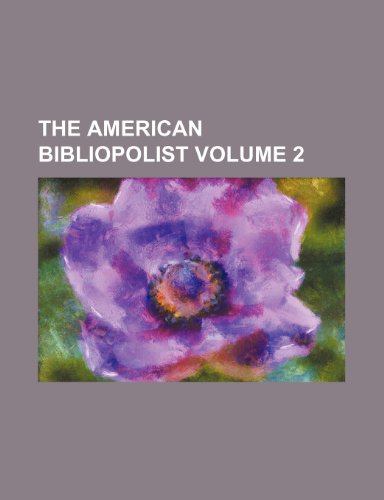 9781236555311: The American bibliopolist Volume 2