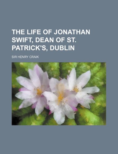 9781236556929: The life of Jonathan Swift, dean of St. Patrick's, Dublin
