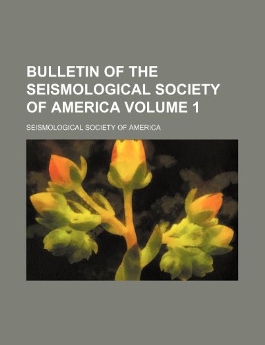 9781236558862: Bulletin of the Seismological Society of America Volume 1