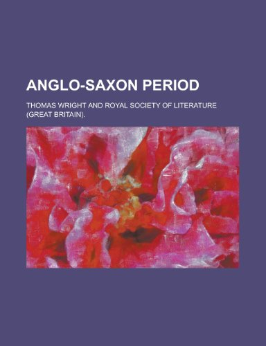 Anglo-Saxon period (9781236569059) by Wright, Thomas