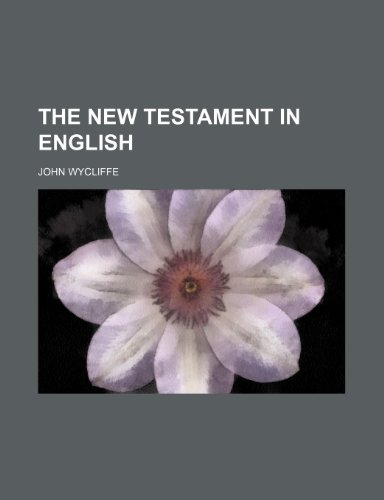 9781236582706: The New Testament in English