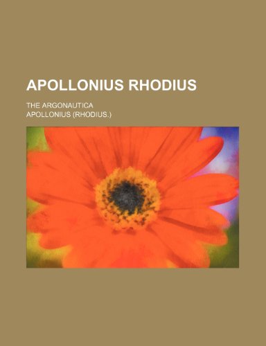 Apollonius Rhodius; The Argonautica (9781236584908) by Apollonius