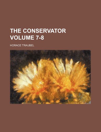 The conservator Volume 7-8 (9781236587206) by Traubel, Horace