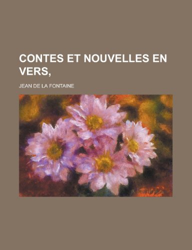 Contes Et Nouvelles En Vers, (9781236606891) by Agriculture, United States Dept; Fontaine, Jean De La