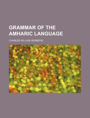 9781236619471: Grammar of the Amharic language