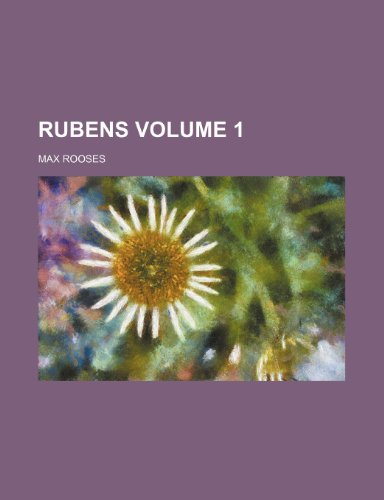 Rubens Volume 1 (Paperback) - Max Rooses