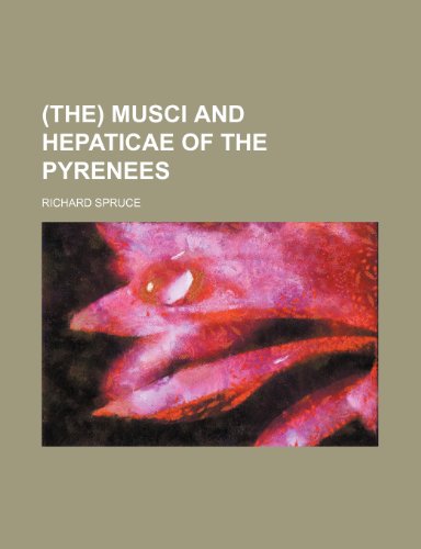 Beispielbild fr (The) Musci and Hepaticae of the Pyrenees zum Verkauf von Phatpocket Limited