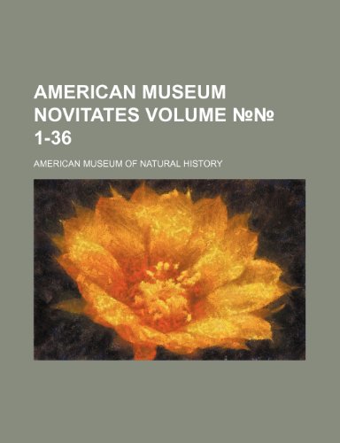 American Museum novitates Volume No.No. 1-36 (9781236648075) by History, American Museum Of Natural