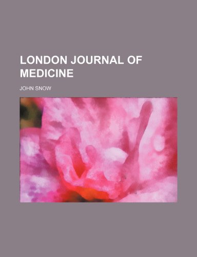 london journal of medicine (9781236668158) by Snow, John