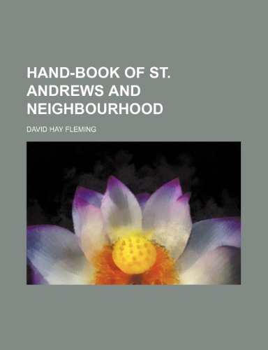 Hand-book of St. Andrews and neighbourhood (9781236679536) by Fleming, David Hay