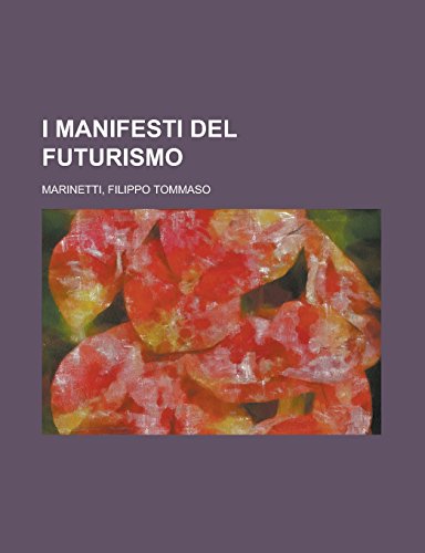 9781236682871: I manifesti del futurismo (Italian Edition)