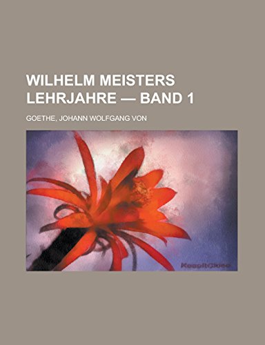 9781236683557: Wilhelm Meisters Lehrjahre - Band 1