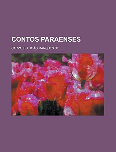 9781236684899: Contos Paraenses (Portuguese Edition)