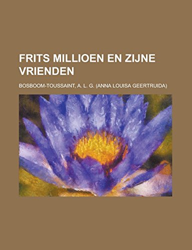 9781236686633: Frits Millioen en zijne vrienden (Dutch Edition)