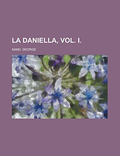 9781236691668: La Daniella, Vol. I