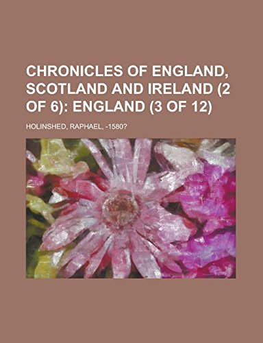 9781236697936: Chronicles of England, Scotland and Ireland (2 of 6)