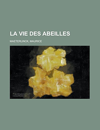 Stock image for La Vie Des Abeilles for sale by medimops