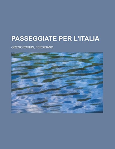 9781236704399: Passeggiate per l'Italia (3) (Italian Edition)