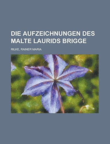 9781236705174: Die Aufzeichnungen Des Malte Laurids Brigge