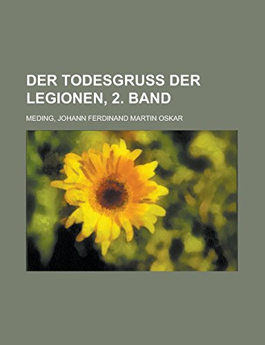 9781236705426: Der Todesgruss Der Legionen, 2. Band