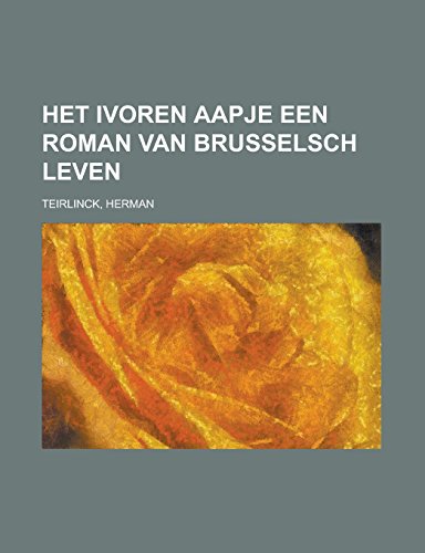 9781236705846: Het ivoren aapje Een roman van Brusselsch leven (Dutch Edition)