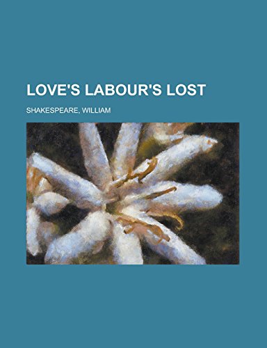 9781236705907: Love's Labour's Lost