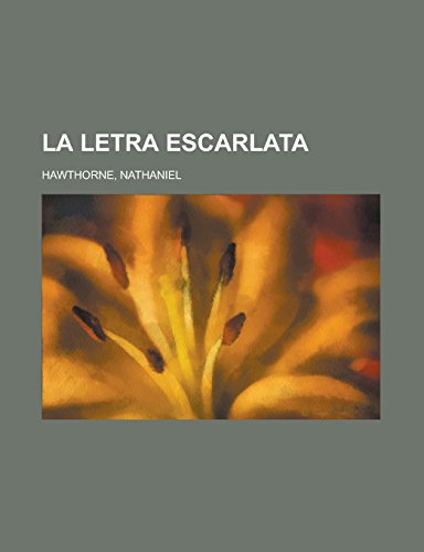 9781236713407: La Letra Escarlata
