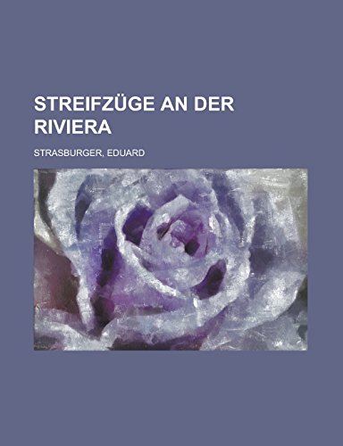 Streifzuge an Der Riviera (Paperback) - Eduard Strasburger