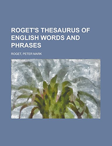 9781236718198: Roget's Thesaurus of English Words and Phrases