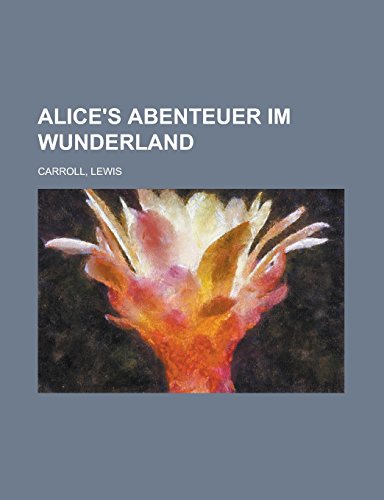 9781236718716: Alice's Abenteuer Im Wunderland
