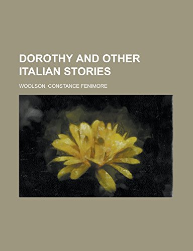 9781236720047: Dorothy and other Italian Stories