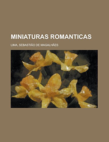 9781236720245: Miniaturas Romanticas (Portuguese Edition)