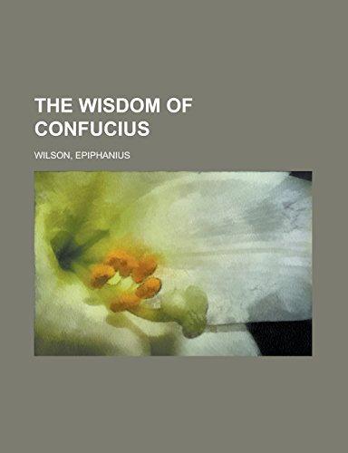 9781236728913: The Wisdom of Confucius