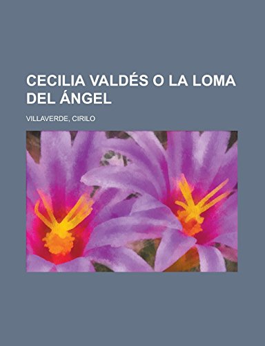 9781236731739: Cecilia Valdes O La Loma del Angel