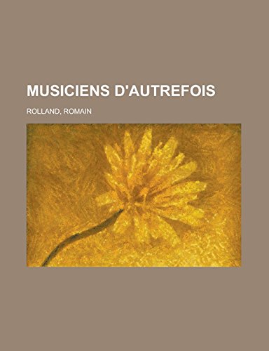 9781236737151: Musiciens D'Autrefois