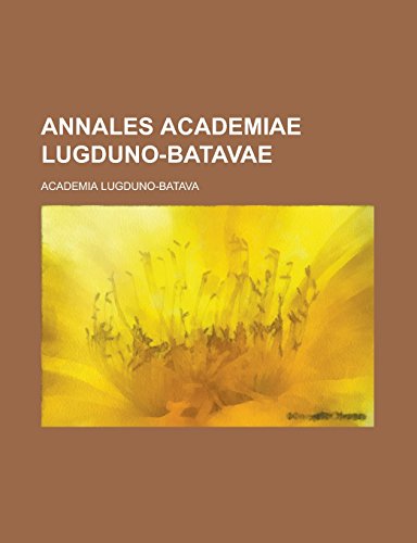 9781236765222: Annales Academiae Lugduno-Batavae