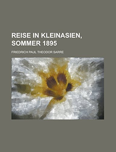 9781236775979: Reise in Kleinasien, sommer 1895 (German Edition)
