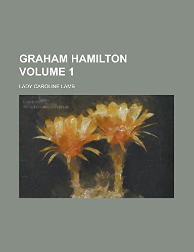 9781236782625: Graham Hamilton Volume 1