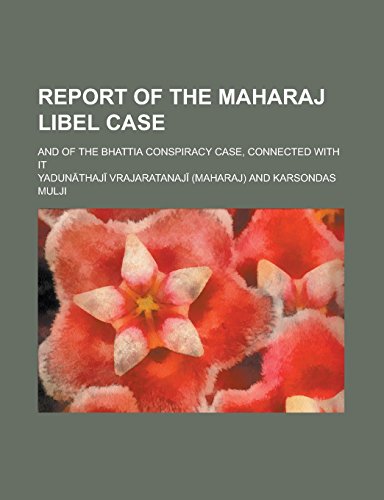 9781236840172: Report of the Maharaj Libel Case; And of the Bhattia Conspiracy Case, Connected with it