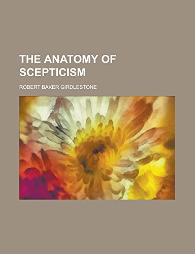 9781236852588: The Anatomy of Scepticism